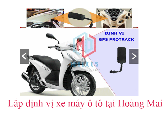 Lắp định vị xe máy ô tô tại Hoàng Mai Hà Nội Uy Tín