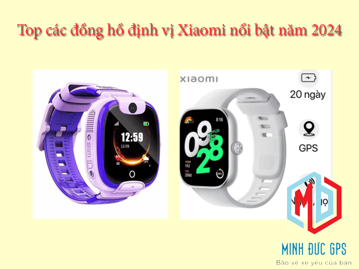 Top các đồng hồ định vị Xiaomi nổi bật năm 2024