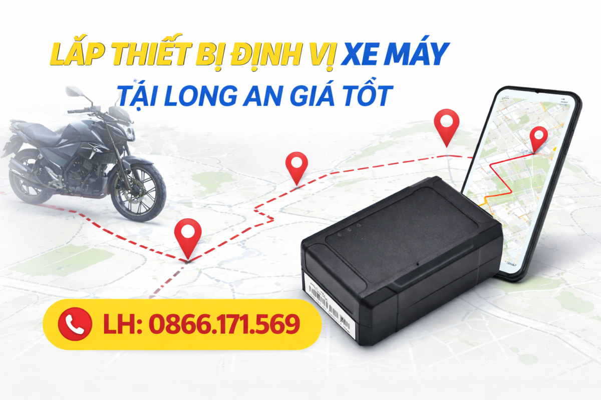 Lắp thiết bị định vị xe máy tại Long An – Giải pháp bảo vệ tài sản hiệu quả Lắp thiết bị định vị xe máy tại Long An – Giải pháp bảo vệ tài sản hiệu quả